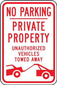 No Parking Private Property Unauthorized Vehicles Towed Away Sign -(w/graphic) No Parking Private Property Unauthorized Vehicles Towed Away Sign -(w/graphic)