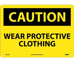Wear Protective Clothing - .040 Aluminum - 6''