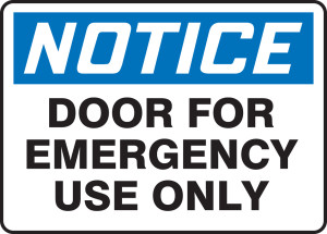 Notice - Door For Emergency Use Only - Plastic - 7'' X 10'' Notice - Door For Emergency Use Only - Plastic - 7'' X 10''