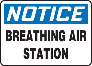 Notice - Breathing Air Station - Plastic - 10'' X 14'' Notice - Breathing Air Station - Plastic - 10'' X 14''