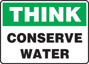 Think - Conserve Water Think - Conserve Water
