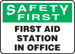 Safety First - First Aid Station In Office - Adhesive Vinyl - 10'' X 14'' Safety First - First Aid Station In Office - Adhesive Vinyl - 10'' X 14''