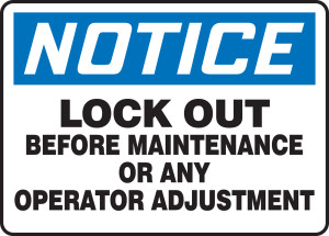 Lock Out Before Maintenance Or Any Operator Adjustment 1
