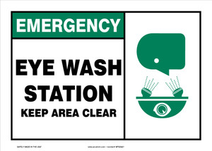 Emergency Safety Sign: Eye Wash Station - Keep Area Clear Emergency Safety Sign: Eye Wash Station - Keep Area Clear
