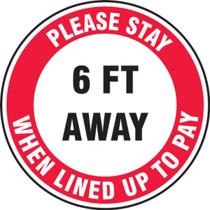Slip-Gard Floor Sign: Please Stay 6 FT Away When Lined Up To Pay -17"