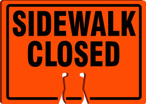 Sidewalk Closed - 10" x 14" - Cone Top Warning Sign Sidewalk Closed - 10" x 14" - Cone Top Warning Sign
