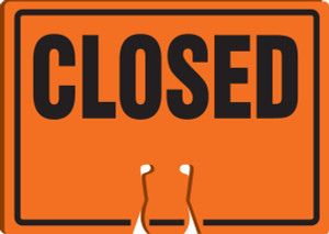 Closed- 10" x 14" - Cone Top Warning Sign Closed- 10" x 14" - Cone Top Warning Sign
