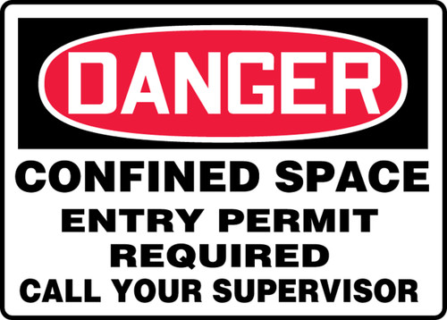 Danger - Confined Space Entry Permit Required Call Your Supervisor Sign