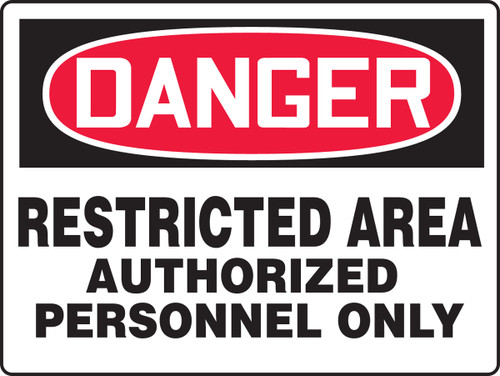 MADM119XF Danger restricted area authorized personnel only sign