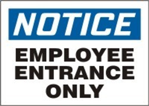 Notice - Employee Entrance Only