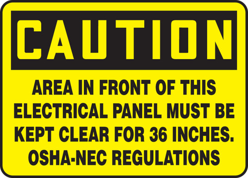 Caution - Area In Front Of This Electrical Panel Must Be Kept Clear For 36 Inches. Osha-Nec Regulations - Dura-Plastic - 10'' X 14''