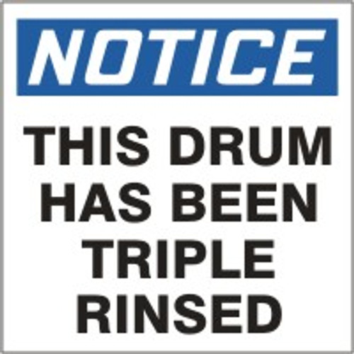 Notice This Drum Has Been Triple Rinsed Label- 6" X 6"- 25/pkg