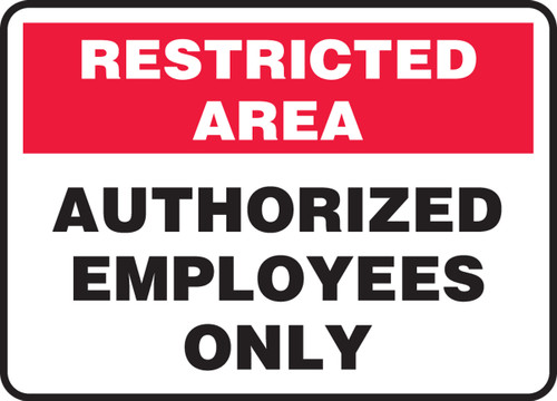 Authorized Employees Only - Dura-Fiberglass - 7'' X 10''