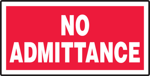 No Admittance - Adhesive Vinyl - 7'' X 14''