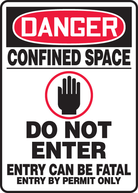 Danger - Confined Space Do Not Enter Entry Can Be Fatal Entry By Permit Only (W/Graphic) - Aluma-Lite - 14'' X 10''