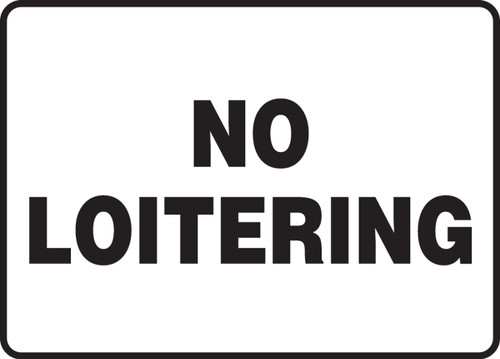 No Loitering - Plastic - 7'' X 10''