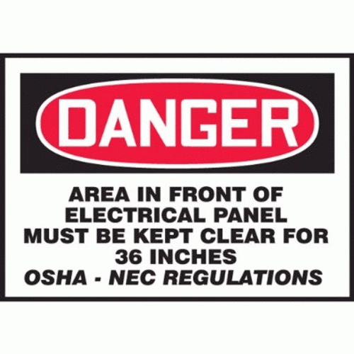 Danger - Area In Front Of This Electrical Panel Must Be Kept Clear