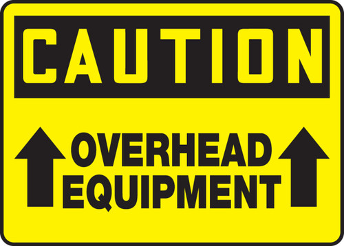 Caution - Overhead Equipment  Sign with Arrow Up