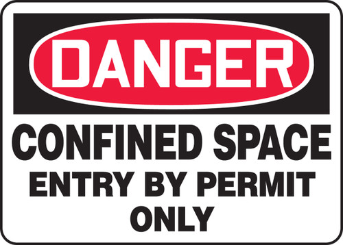 Danger - Confined Space Entry By Permit Only - Dura-Fiberglass - 7'' X 10''