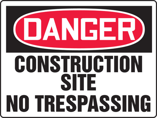 Danger - Construction Site No Trespassing - .040 Aluminum - 18'' X 24''