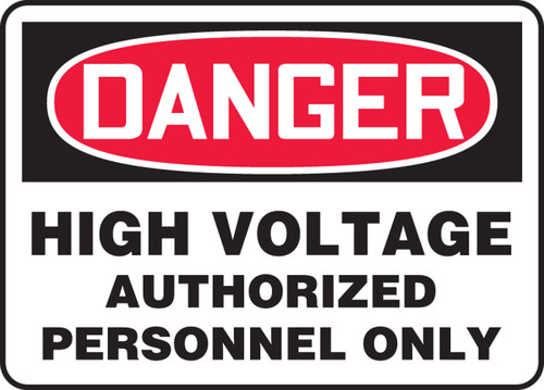 Danger - High Voltage Authorized Personnel Only - Adhesive Dura-Vinyl - 7'' X 10''