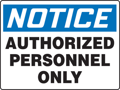 Notice - Authorized Personnel Only - Plastic - 24'' X 36''