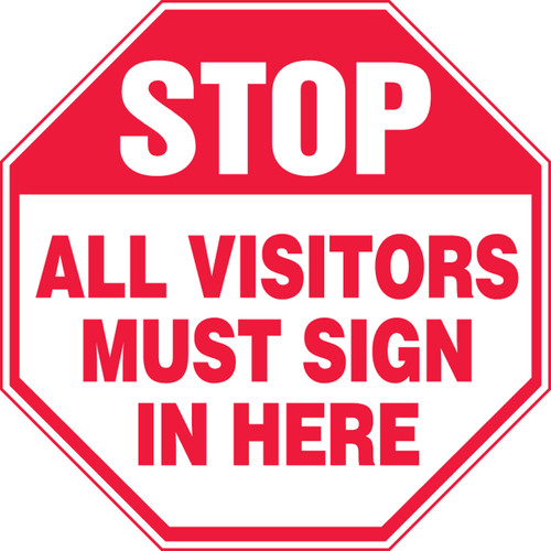 Stop - All Visitors Must Sign In Here - Adhesive Vinyl - 12'' X 12''
