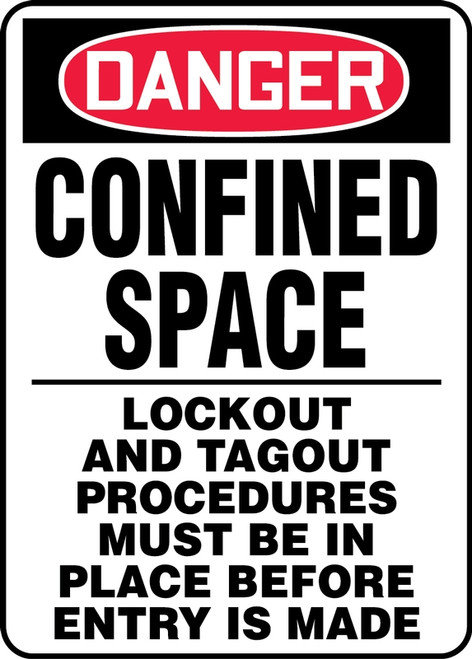 Danger - Confined Space Lockout And Tagout Procedures Must Be In Place Before Entry Is Made - Adhesive Dura-Vinyl - 14'' X 10''