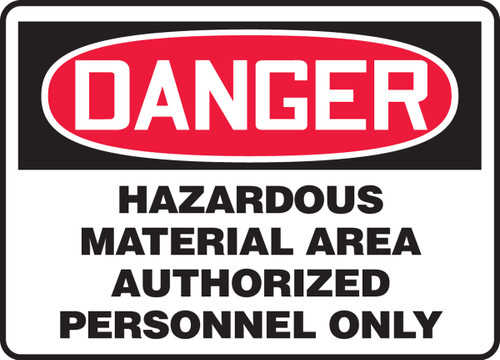 Danger - Hazardous Material Area Authorized Personnel Only - Accu-Shield - 10'' X 14''