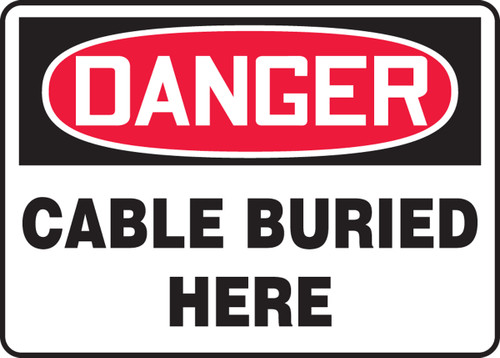 Danger - Cable Buried Here - Dura-Fiberglass - 10'' X 14''