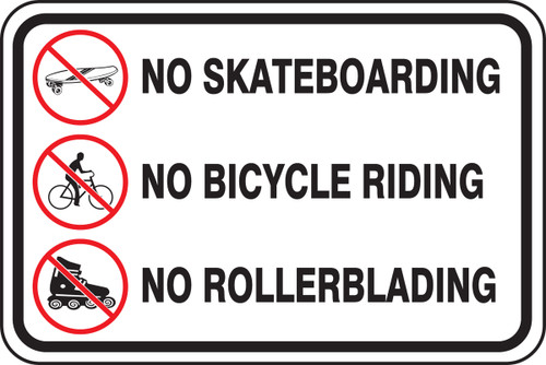 No Skateboarding No Bicycle Riding No Rollerblading (w/graphic)