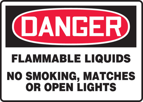 Danger - Flammable Liquids No Smoking, Matches Or Open Lights - Adhesive Dura-Vinyl - 7'' X 10''