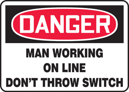 Danger - Man Working On Line Dont Throw Switch - Adhesive Dura-Vinyl - 10'' X 14''