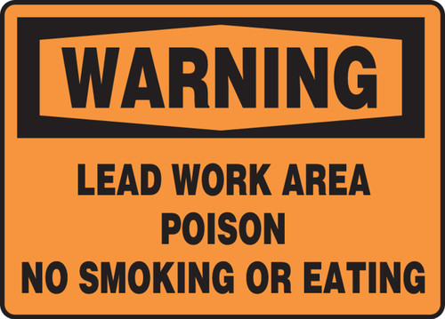 Warning Lead Work Area Poison No Smoking Or Eating - Aluminum - 10" X 14"