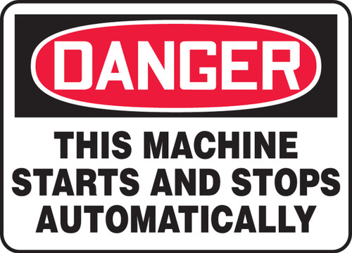 Danger - This Machine Starts And Stops Automatically