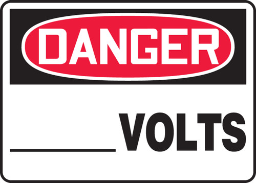 Danger - ___ Volts - Plastic - 10'' X 14''