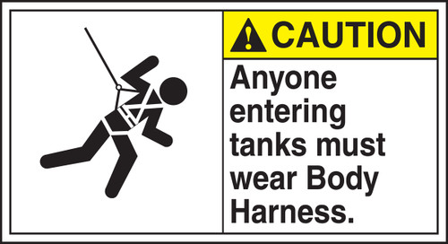 Caution - Anyone Entering Tanks Must Wear Body Harness (W/Graphic) - Dura-Fiberglass - 6 1/2'' X 12''