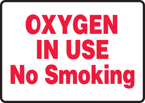 Oxygen In Use No Smoking - Dura-Fiberglass - 7'' X 10''