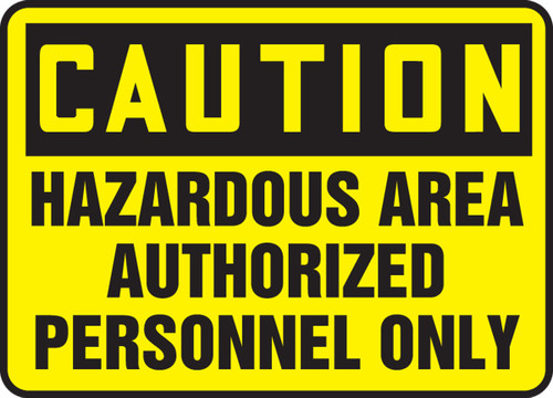 Caution - Hazardous Area Authorized Personnel Only - Adhesive Dura-Vinyl - 14'' X 20''