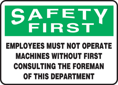 Safety First - Employees Must Not Operate Machines  ...