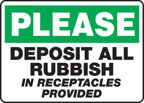 Please Deposit All Rubbish In Receptacles Provided