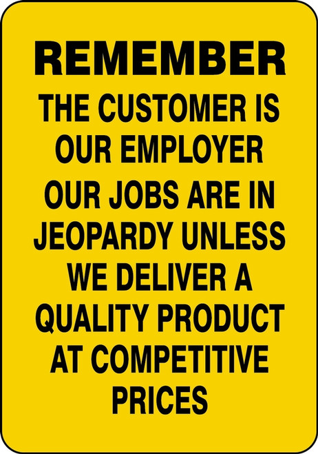 remember the customer is our employer sign MQTL508VP