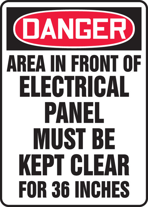 Danger - Area In Front Of This Electrical Panel Must Be Kept Clear For 36 Inches - Adhesive Dura-Vinyl - 14'' X 10''