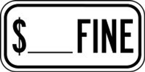 $ ___ Fine Sign-  Designated Parking Sign