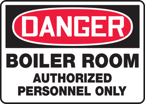 Danger - Boiler Room Authorized Personnel Only - Dura-Fiberglass - 10'' X 14''
