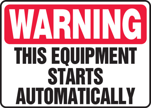 Warning - This Equipment Starts Automatically Sign