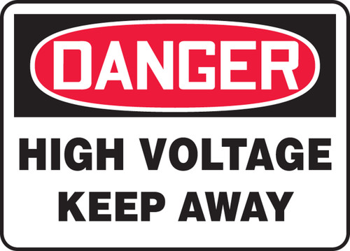 Danger - High Voltage Keep Away - Adhesive Dura-Vinyl - 10'' X 14''