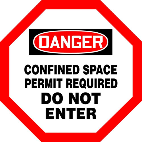 Danger - Danger Confined Space Permit Required Do Not Enter - Dura-Fiberglass - 12'' Octagon