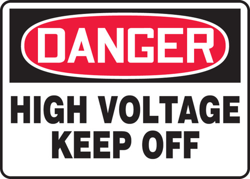 Danger - High Voltage Keep Off - Re-Plastic - 10'' X 14''