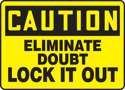 Eliminate Doubt Lock It Out